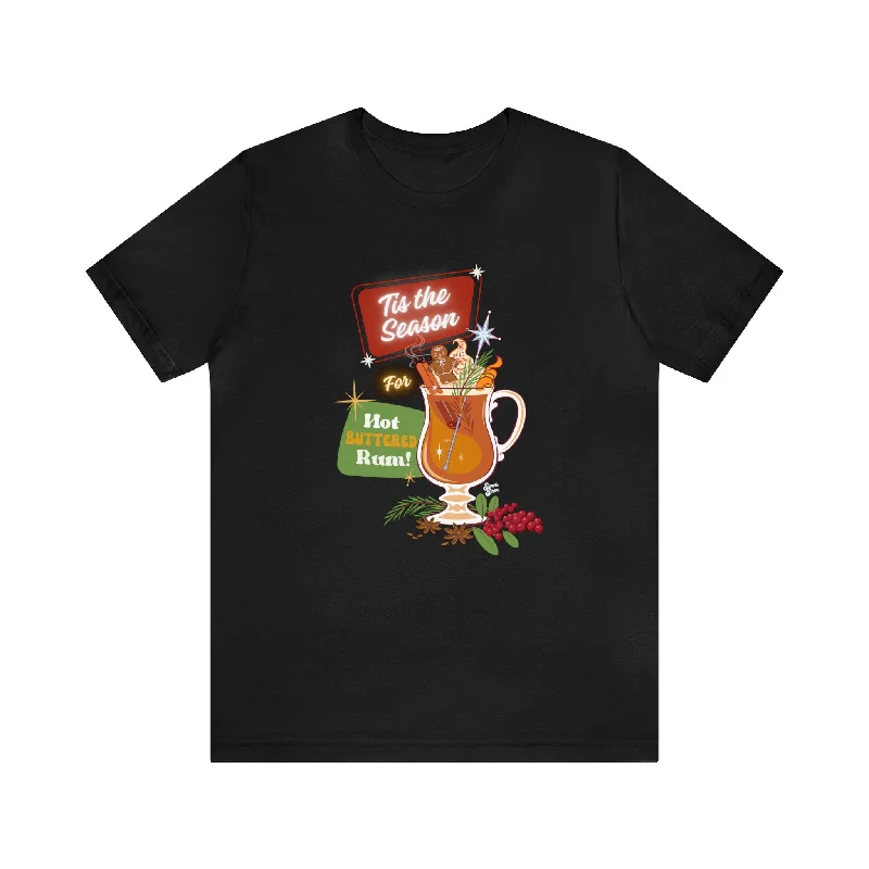 Hot Buttered Rum Season - Unisex Tee Zippered Front Buttoned Front Snap Front