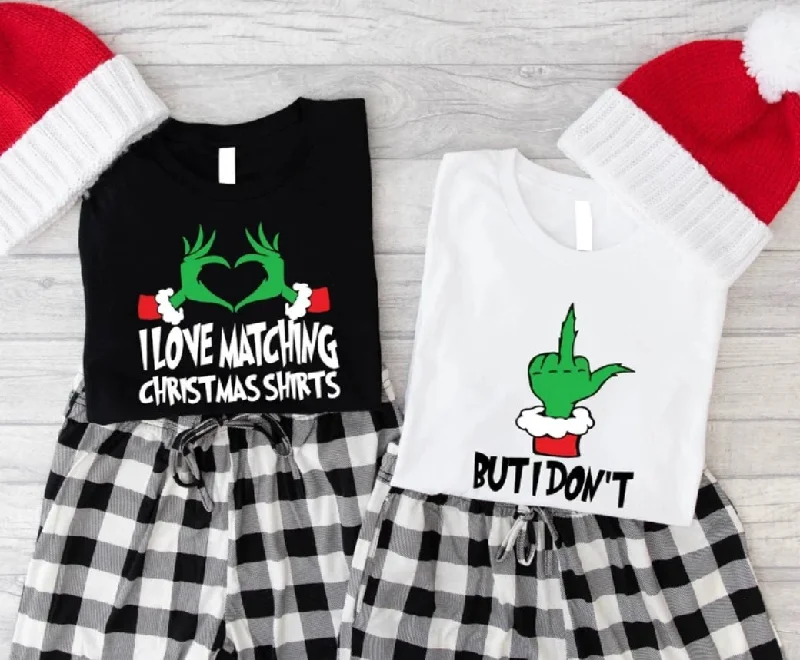I Love Matching Christmas But I Don't Grinch Funny Christmas Couple Shirts Layered Multi-layer Single Layer I Love Matching Christmas But I Don't Grinch Funny Christmas Couple Shirts Layered Multi-layer Single Layer