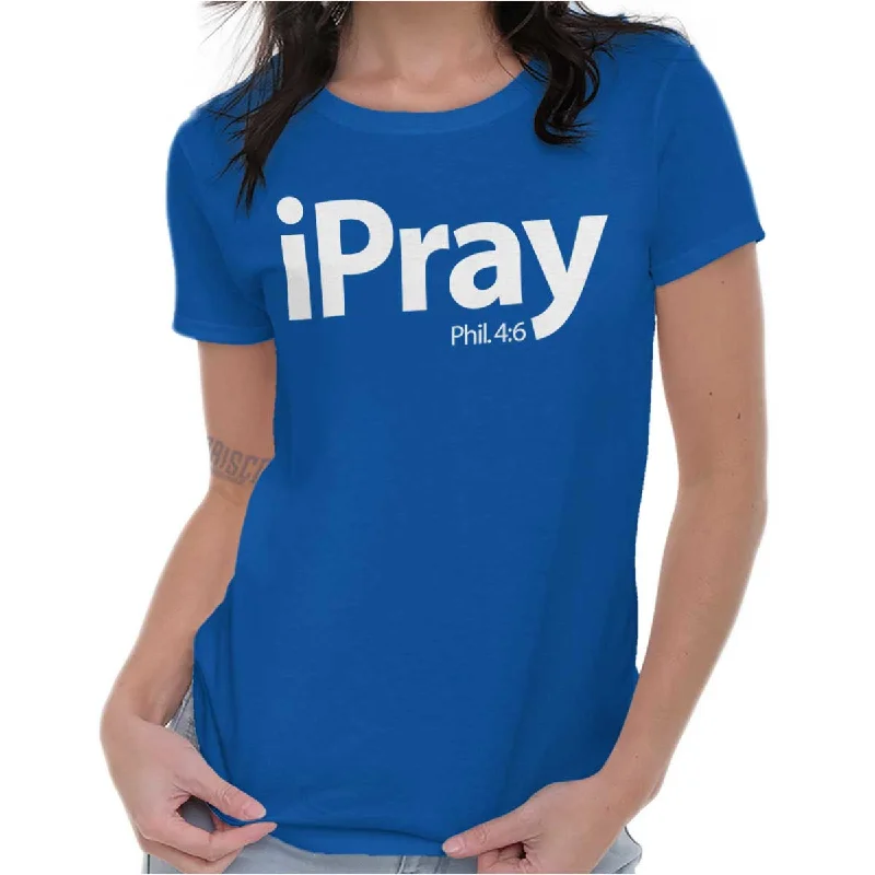 I Pray Philippians Ladies T Shirt Fitted T-Shirt Seamless Stretchy